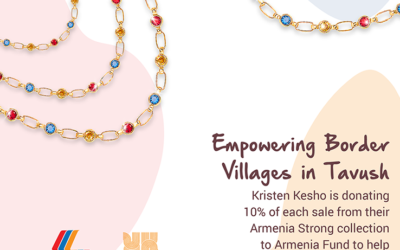 Armenia Fund USA and Kristen Kesho Combine Efforts for Armenia Prominent Jeweler’s Armenia Strong Collection to Benefit Fund